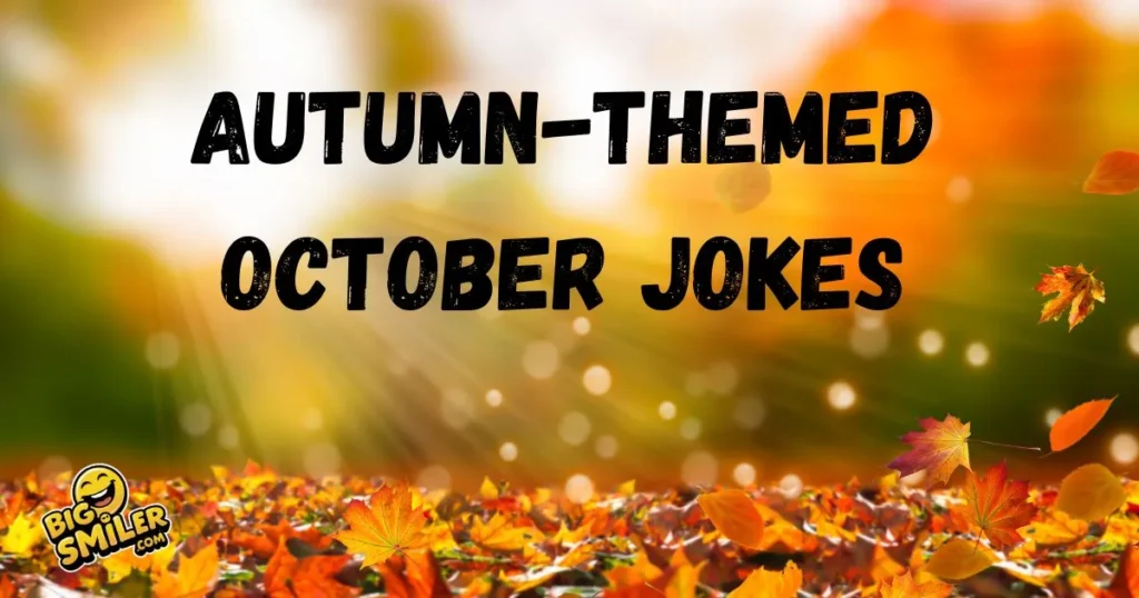 Autumn Themed October Jokes