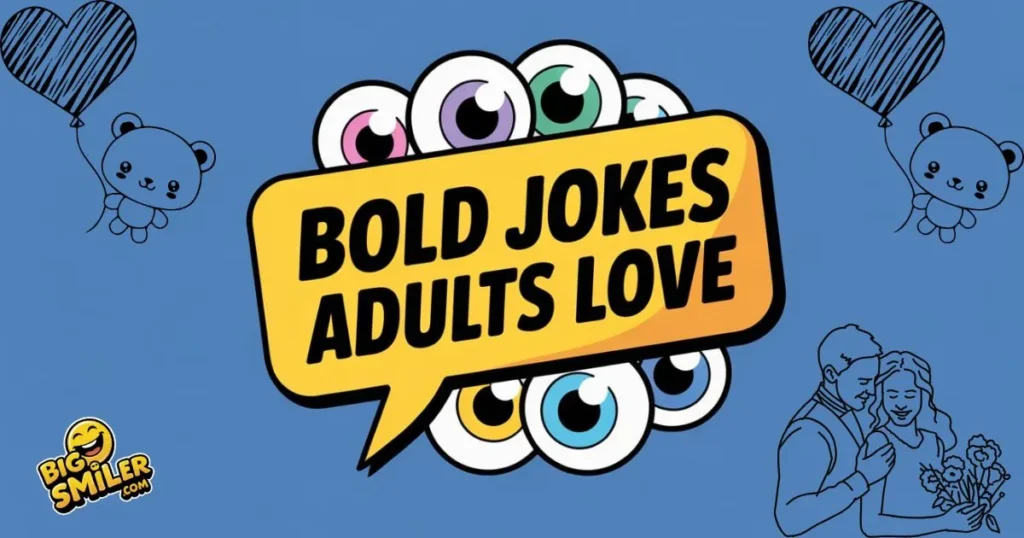 Bold Jokes Adults Love