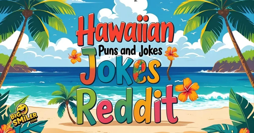 Hawaiian Puns and Jokes Reddit