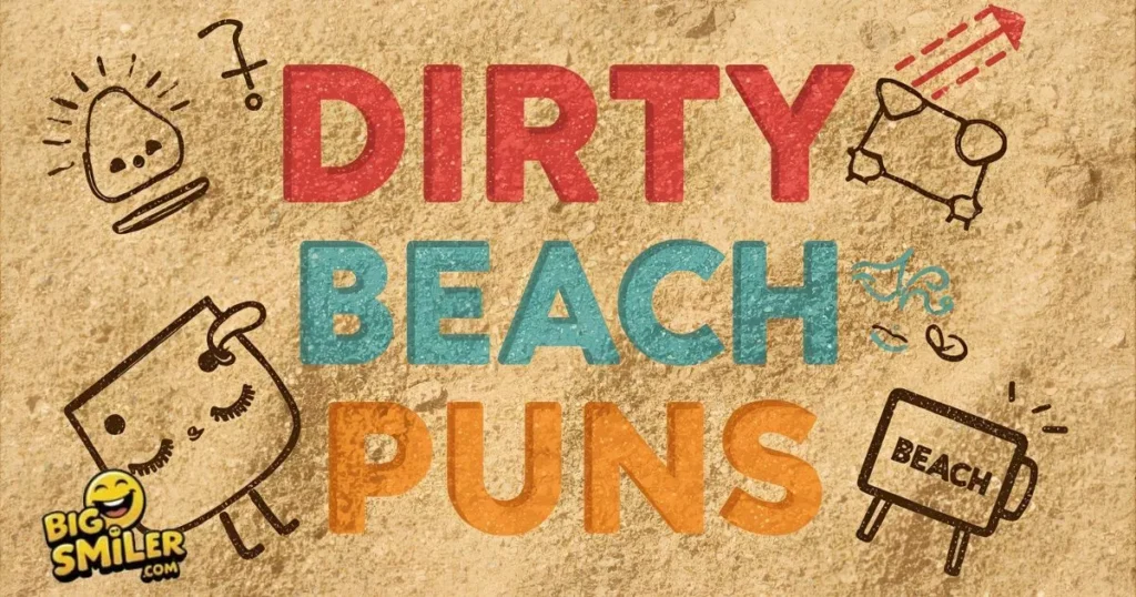 Dirty Beach Puns