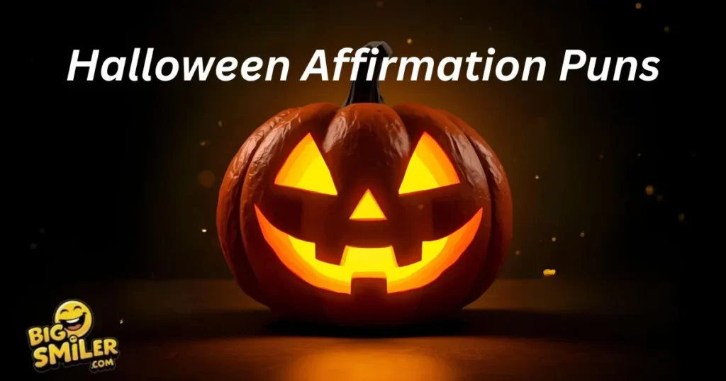 Halloween Affirmation Puns